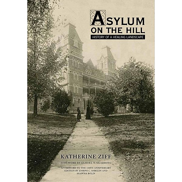 Asylum on the Hill, Katherine Ziff