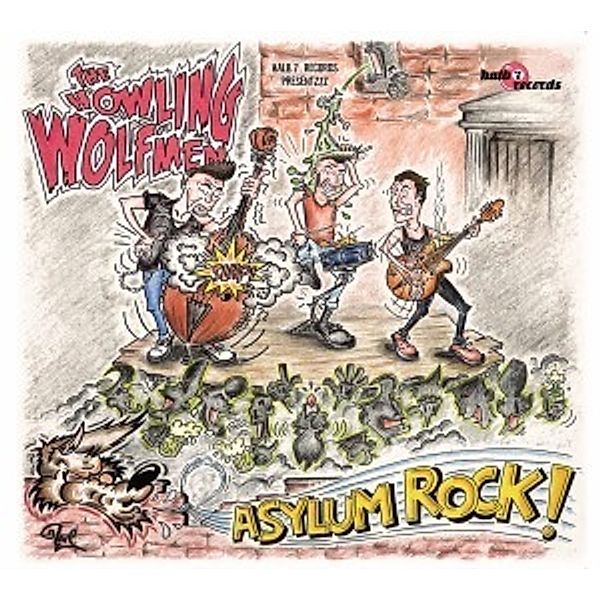 Asylum Rock!, The Howling Wolfmen
