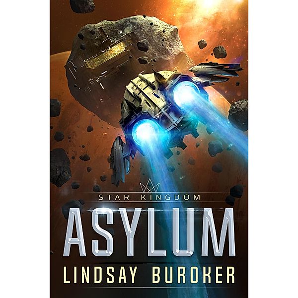 Asylum (Star Kingdom) / Star Kingdom, Lindsay Buroker