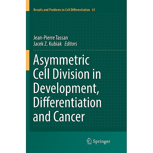 Asymmetric Cell Division in Development, Differentiation and Cancer