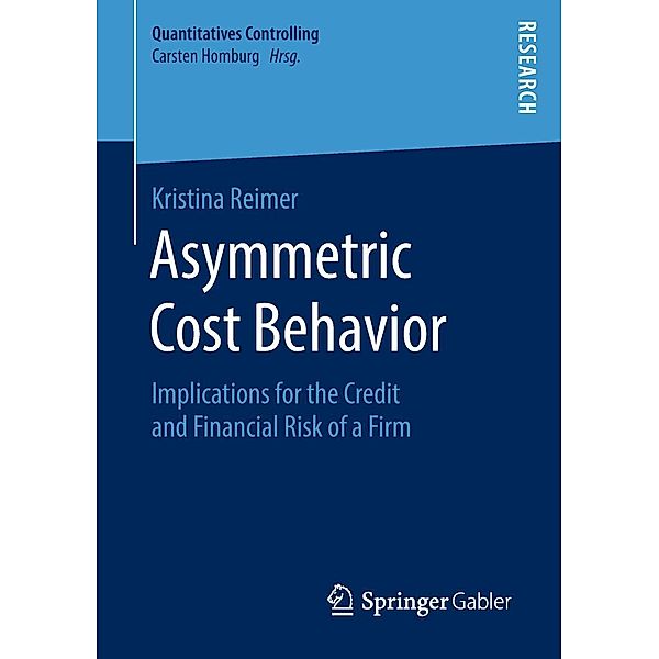 Asymmetric Cost Behavior / Quantitatives Controlling, Kristina Reimer