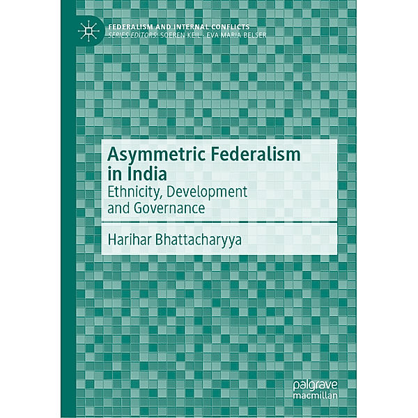 Asymmetric Federalism in India, Harihar Bhattacharyya