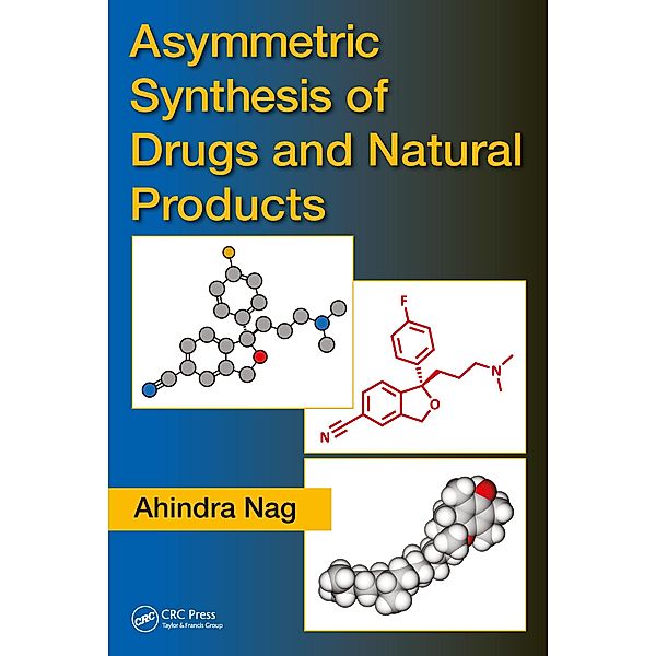 Asymmetric Synthesis of Drugs and Natural Products