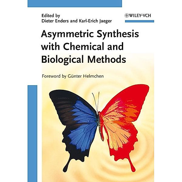 Asymmetric Synthesis with Chemical and Biological Methods
