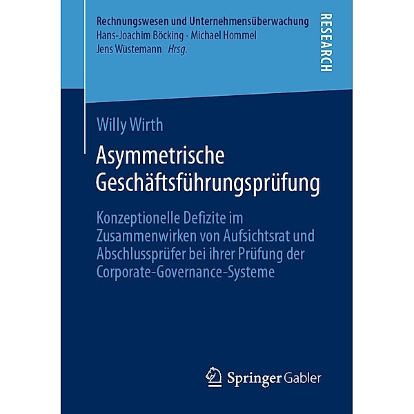 Asymmetrische Geschäftsführungsprüfung / Rechnungswesen und Unternehmensüberwachung, Willy Wirth
