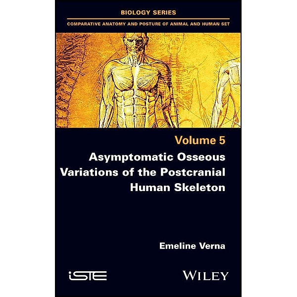 Asymptomatic Osseous Variations of the Postcranial Human Skeleton, Emeline Verna