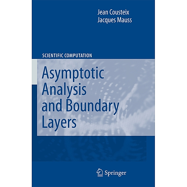 Asymptotic Analysis and Boundary Layers, Jean Cousteix, Jacques Mauss