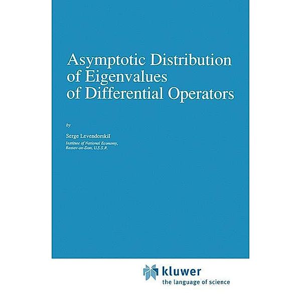 Asymptotic Distribution of Eigenvalues of Differential Operators, Serge Levendorskii