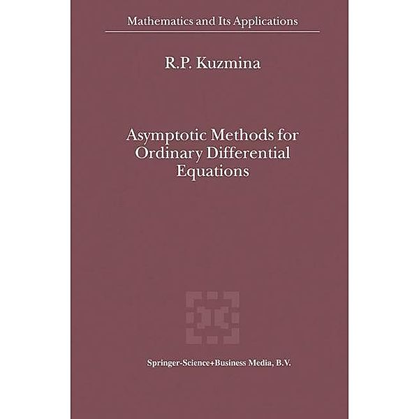 Asymptotic Methods for Ordinary Differential Equations, R. P. Kuzmina