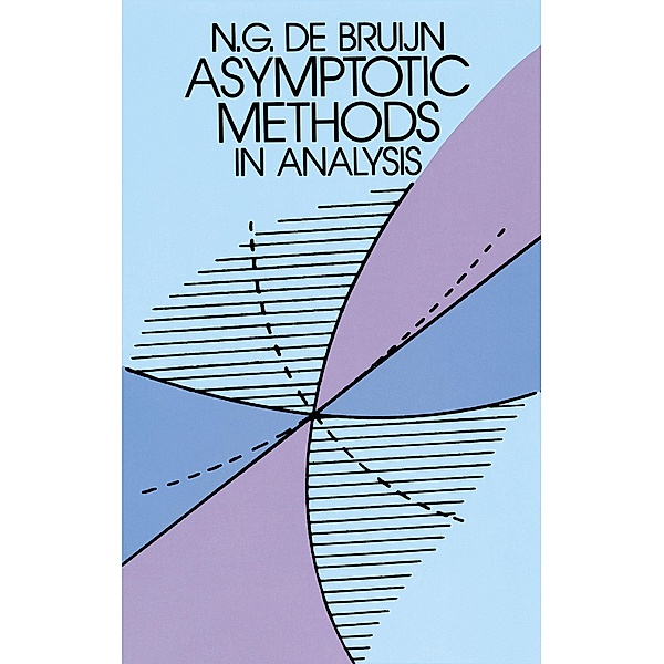 Asymptotic Methods in Analysis / Dover Books on Mathematics, N. G. De Bruijn