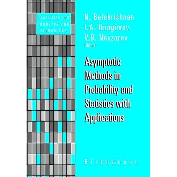 Asymptotic Methods in Probability and Statistics with Applications