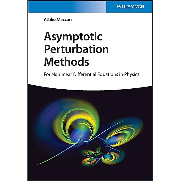 Asymptotic Perturbation Methods, Attilio Maccari