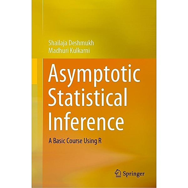 Asymptotic Statistical Inference, Shailaja Deshmukh, Madhuri Kulkarni
