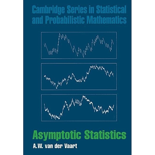 Asymptotic Statistics, A. W. van der Vaart