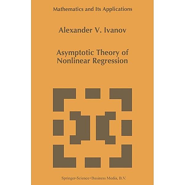 Asymptotic Theory of Nonlinear Regression, A. A. Ivanov