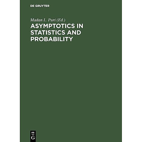 Asymptotics in Statistics and Probability