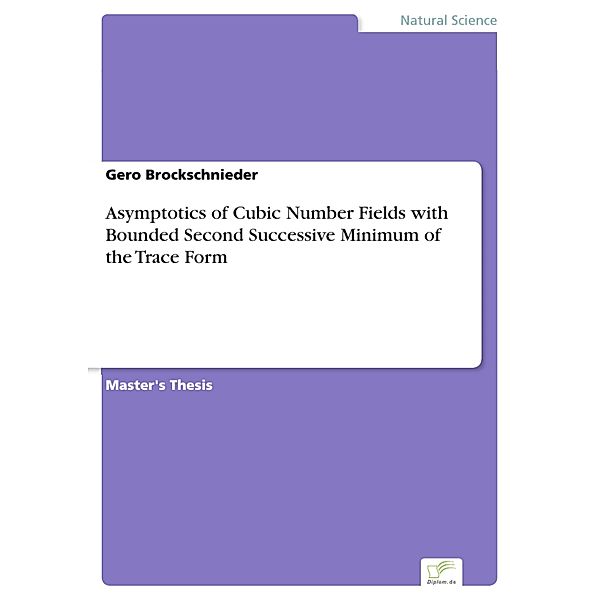 Asymptotics of Cubic Number Fields with Bounded Second Successive Minimum of the Trace Form, Gero Brockschnieder