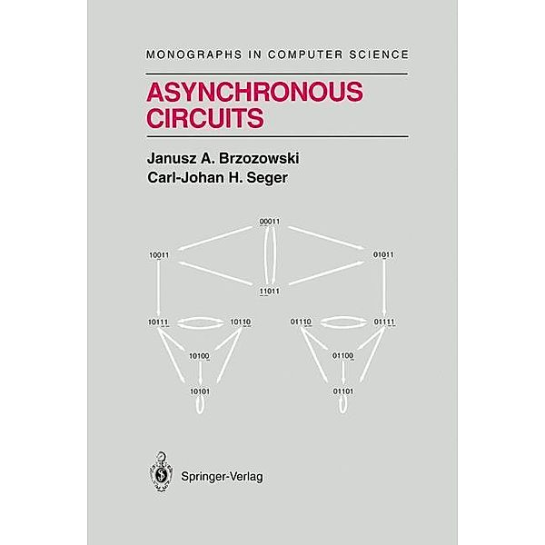 Asynchronous Circuits, Janusz A. Brzozowski, Carl-Johan H. Seger