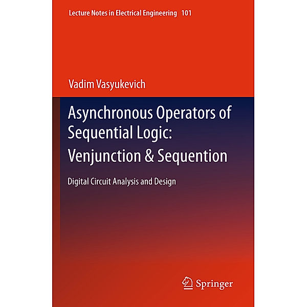 Asynchronous Operators of Sequential Logic: Venjunction & Sequention, Vadim Vasyukevich