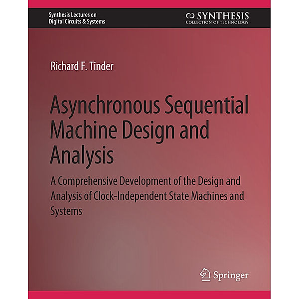 Asynchronous Sequential Machine Design and Analysis, Richard Tinder