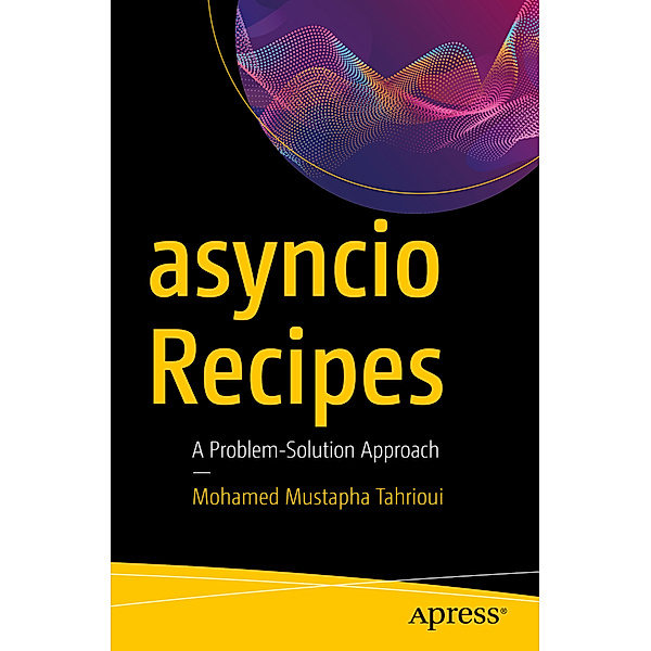 asyncio Recipes, Mohamed Mustapha Tahrioui