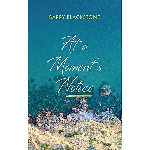 At a Moment's Notice, Barry Blackstone