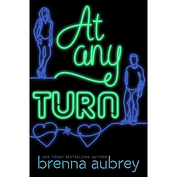 At Any Turn (Gaming The System, #2) / Gaming The System, Brenna Aubrey