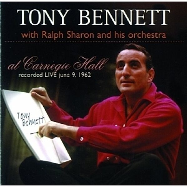 At Carnegie Hall, Tony With Sharon,Ralph & His Orchestra Bennett