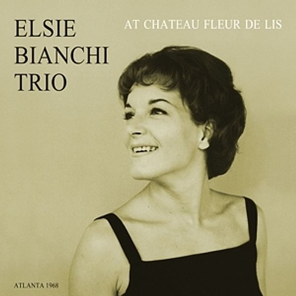 At Chateau Fleur De Lis (Vinyl), Elsie Trio Bianchi