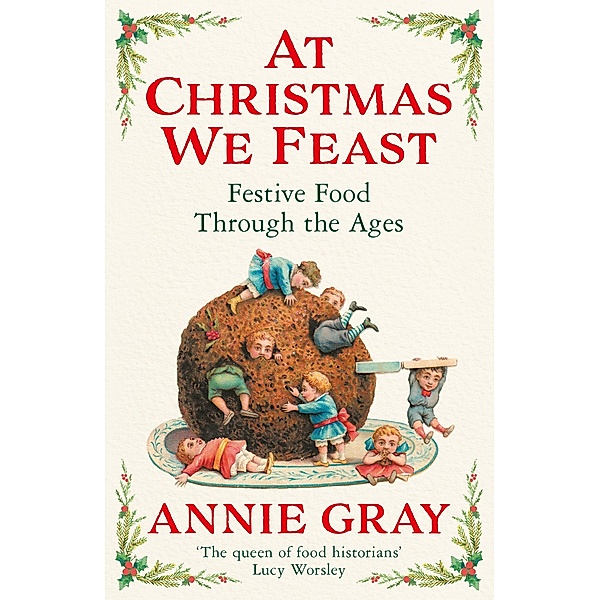 At Christmas We Feast, Annie Gray