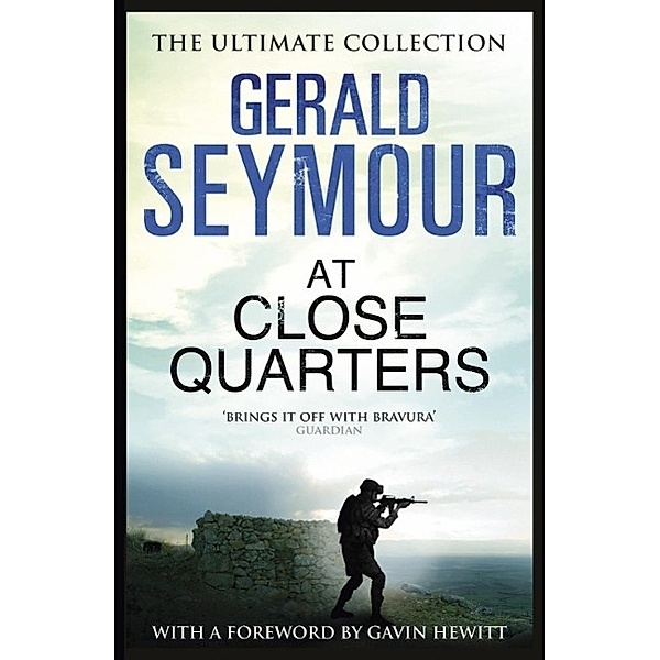 At Close Quarters, Gerald Seymour