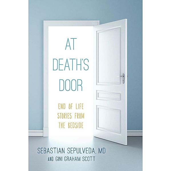 At Death's Door, Sebastian Sepulveda, Gini Graham Scott