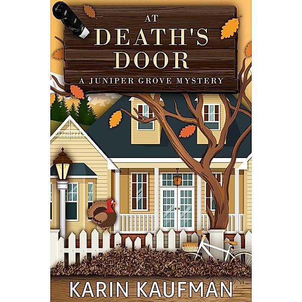 At Death's Door (Juniper Grove Cozy Mystery, #3) / Juniper Grove Cozy Mystery, Karin Kaufman