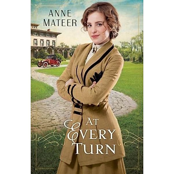 At Every Turn, Anne Mateer