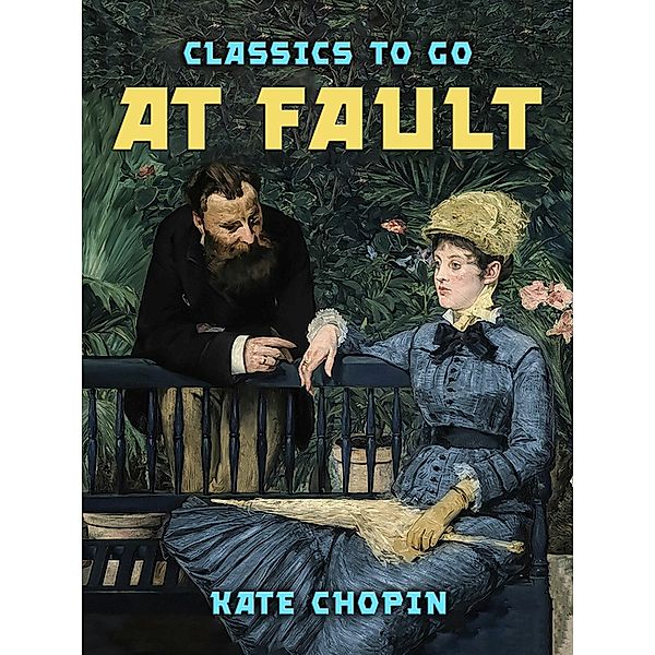 At Fault, Kate Chopin