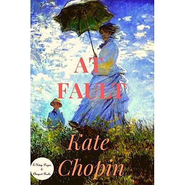 At Fault / E-Kitap Projesi & Cheapest Books, Kate Chopin