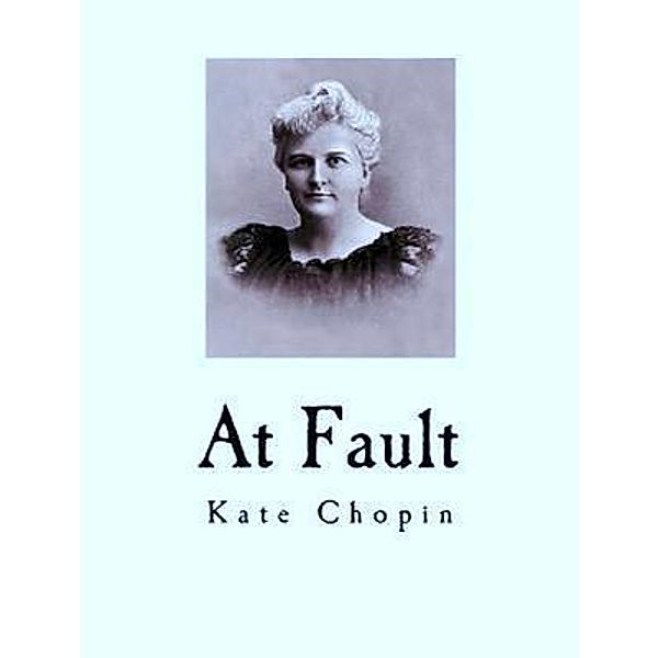 At Fault / Laurus Book Society, Kate Chopin