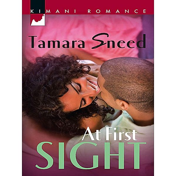 At First Sight / Mills & Boon Kimani, Tamara Sneed