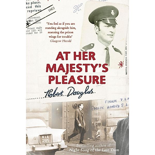 At Her Majesty's Pleasure, Robert Douglas