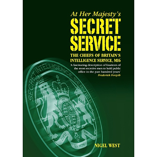 At Her Majesty's Secret Service, Nigel West