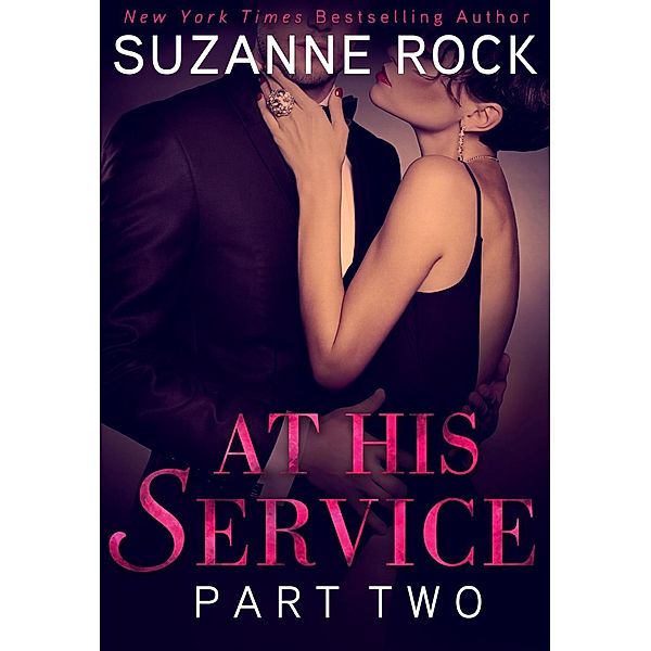 At His Service: Part 2 / At His Service Bd.2, Suzanne Rock