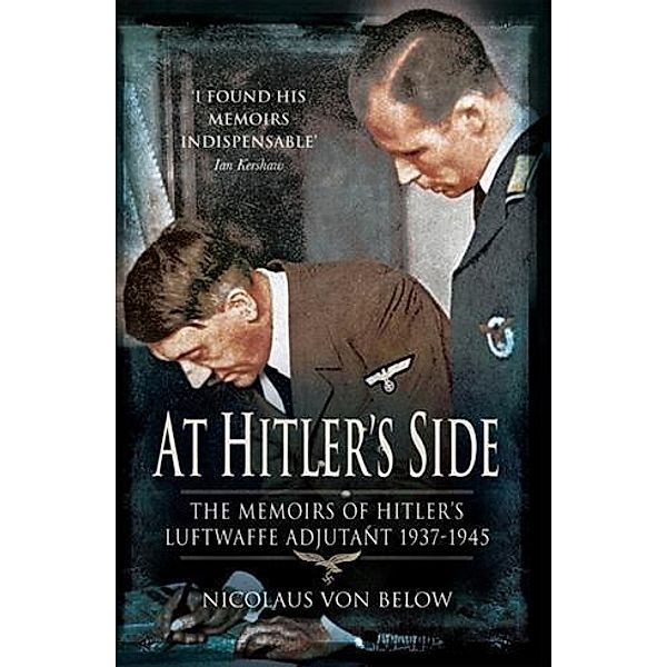 At Hitler's Side, Nicolaus von Below