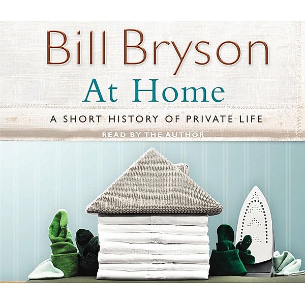 At Home, 5 Audio-CDs, Bill Bryson