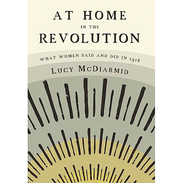 At Home in the Revolution, Lucy Mcdiarmid