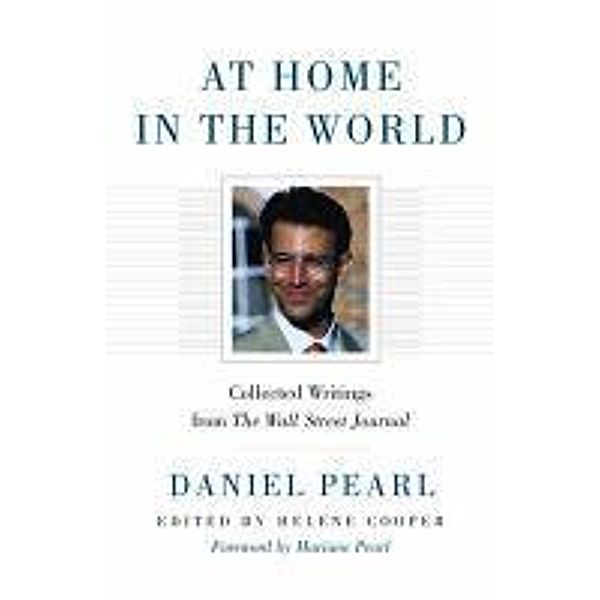 At Home in the World, Daniel Pearl