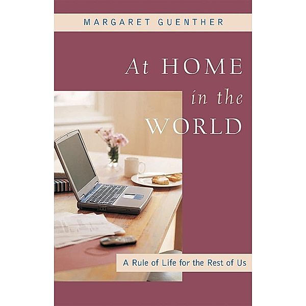 At Home in the World, Margaret Guenther