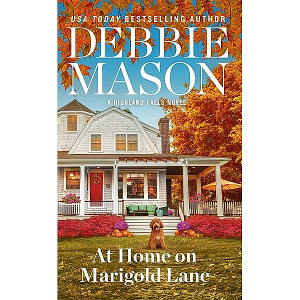 At Home on Marigold Lane / Highland Falls Bd.5, Debbie Mason