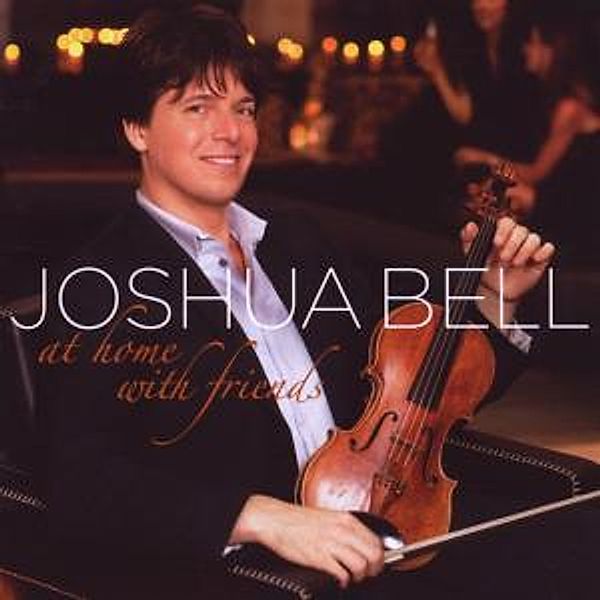 At Home With Friends, Joshua Bell