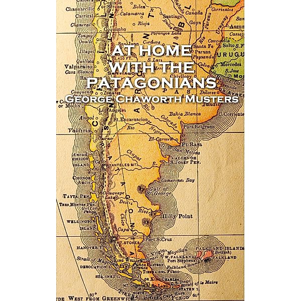 At Home with the Patagonians, George Chaworth Musters