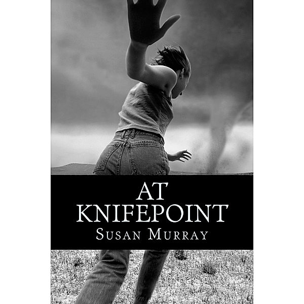 At Knifepoint, Susan Murray